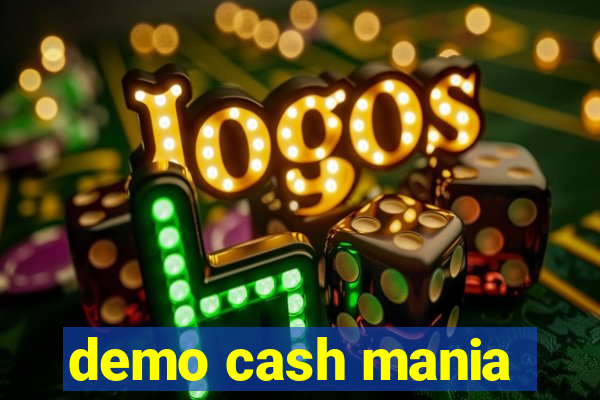 demo cash mania